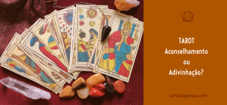 Tarot – Aconselhamento ou Adivinhação? Tarot Conselho
